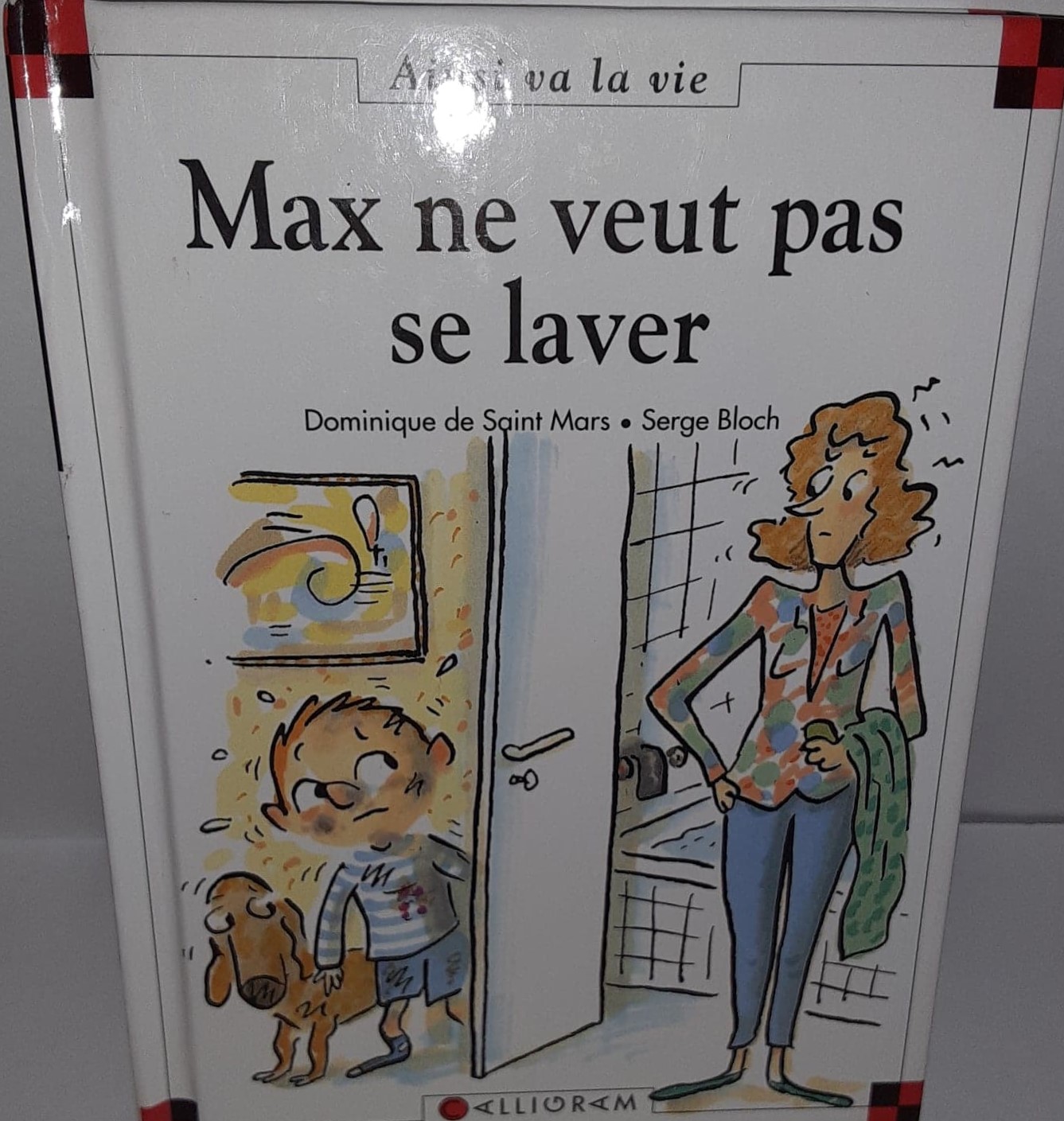 Max ne veut pas se laver Dominique de Saint Mars , Serge Bloch